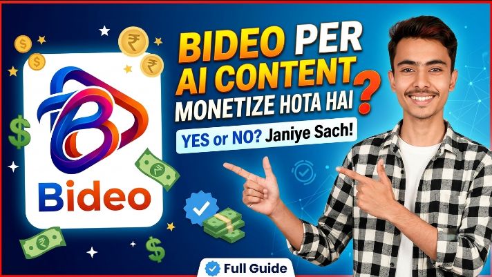 Bideo App पर क्या Ai Content Monetize होता है | Full Guide