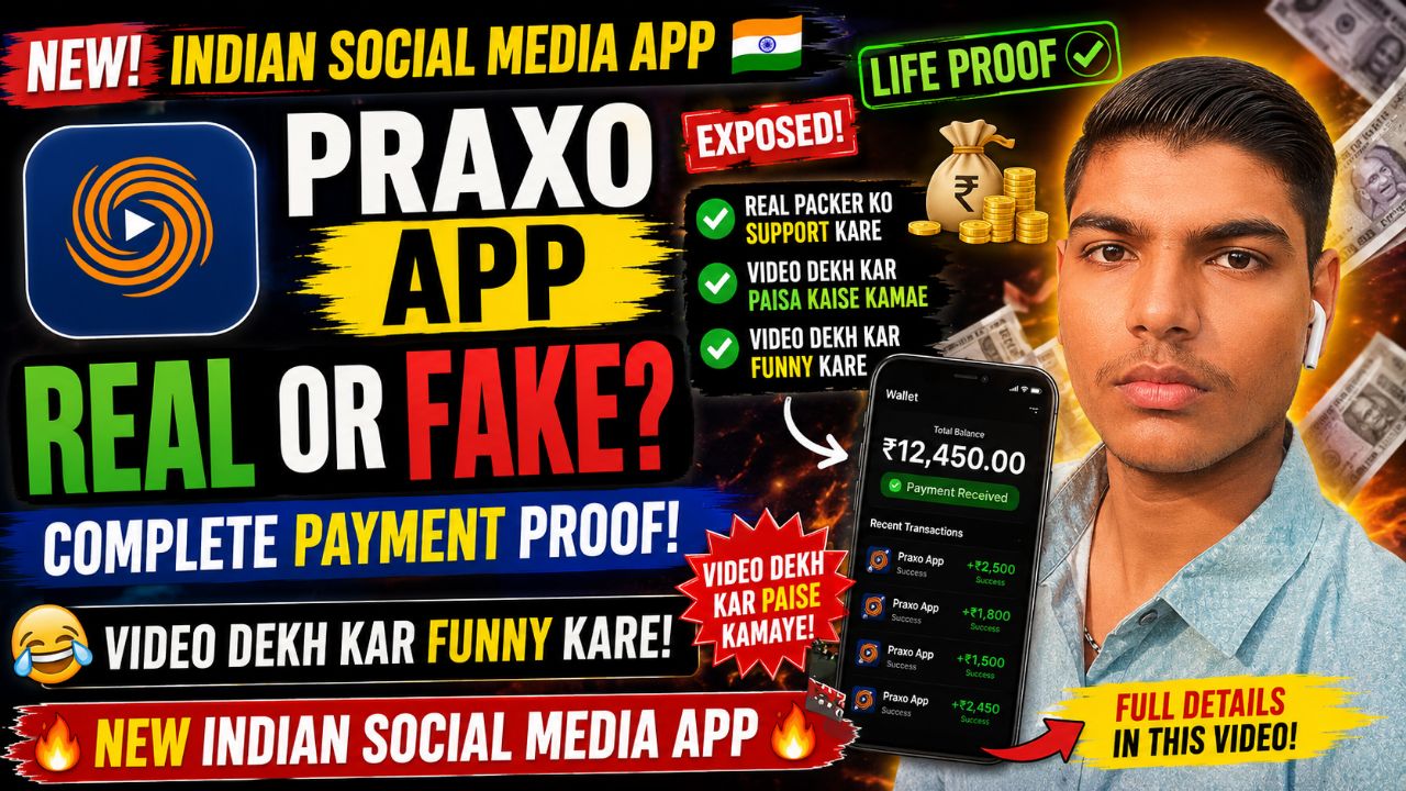 PRAXO App Real Ya Fake? 😱 Full Payment Proof | Video Dekhkar Paise Kaise Kamaye? 💸 #praxoapp