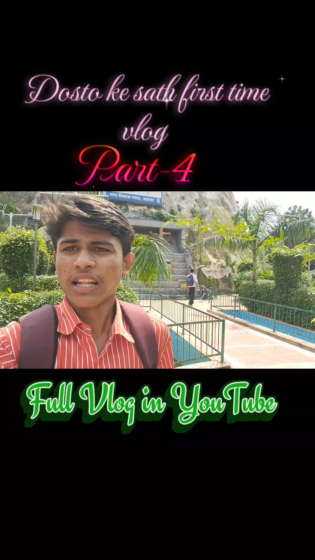 Dosto ke sath first time vlog part-4
