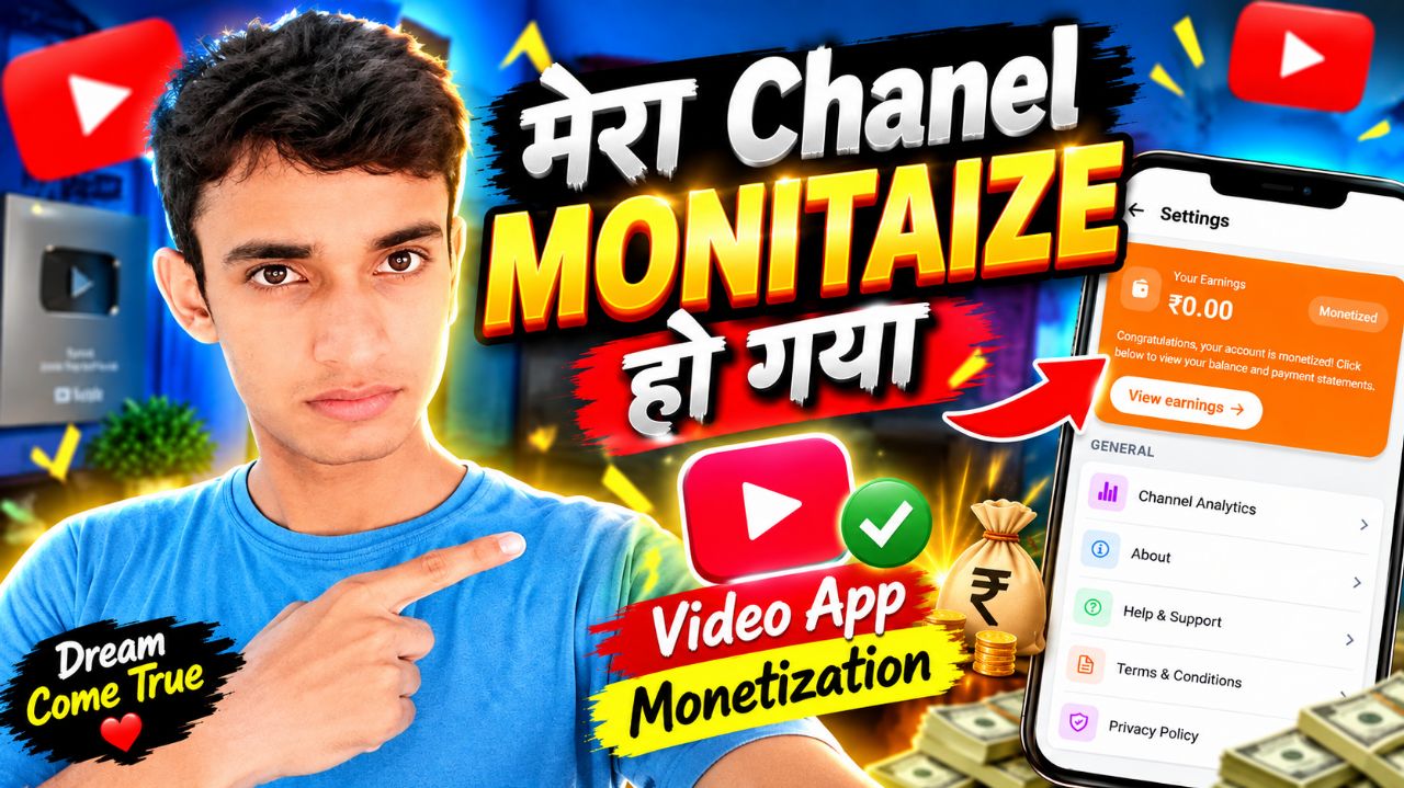 Mera bideo app ka Chanel monitaize ho gya