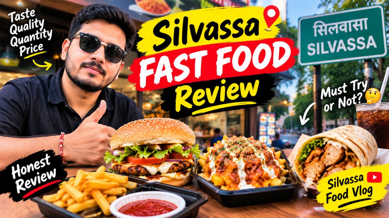 🌮 Silvassa में Fast Food का असली Taste 😋 | Honest Food Review | Must Try or Not?
