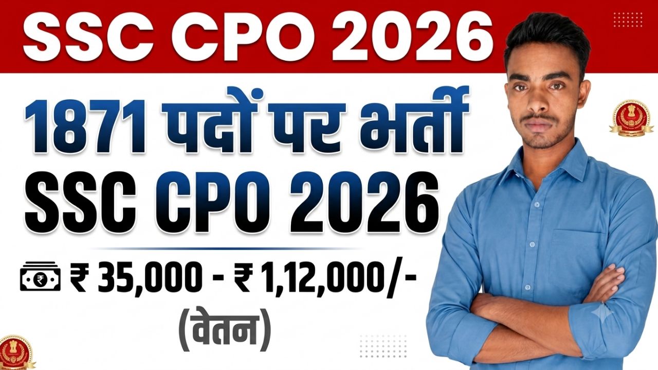 SSC CPO Notification 2026 Out | 1871 Vacancy, Salary, Age Limit & Full Details
