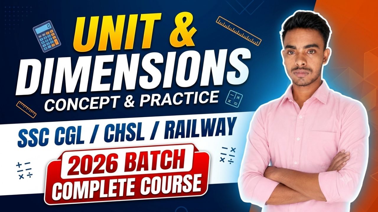 Units & Dimensions Complete Chapter | SSC CGL, CHSL, Railway 2026 Batch