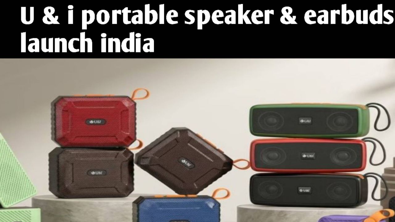 U & i portable speaker earbuds launch india ||@Tech BRAKING news