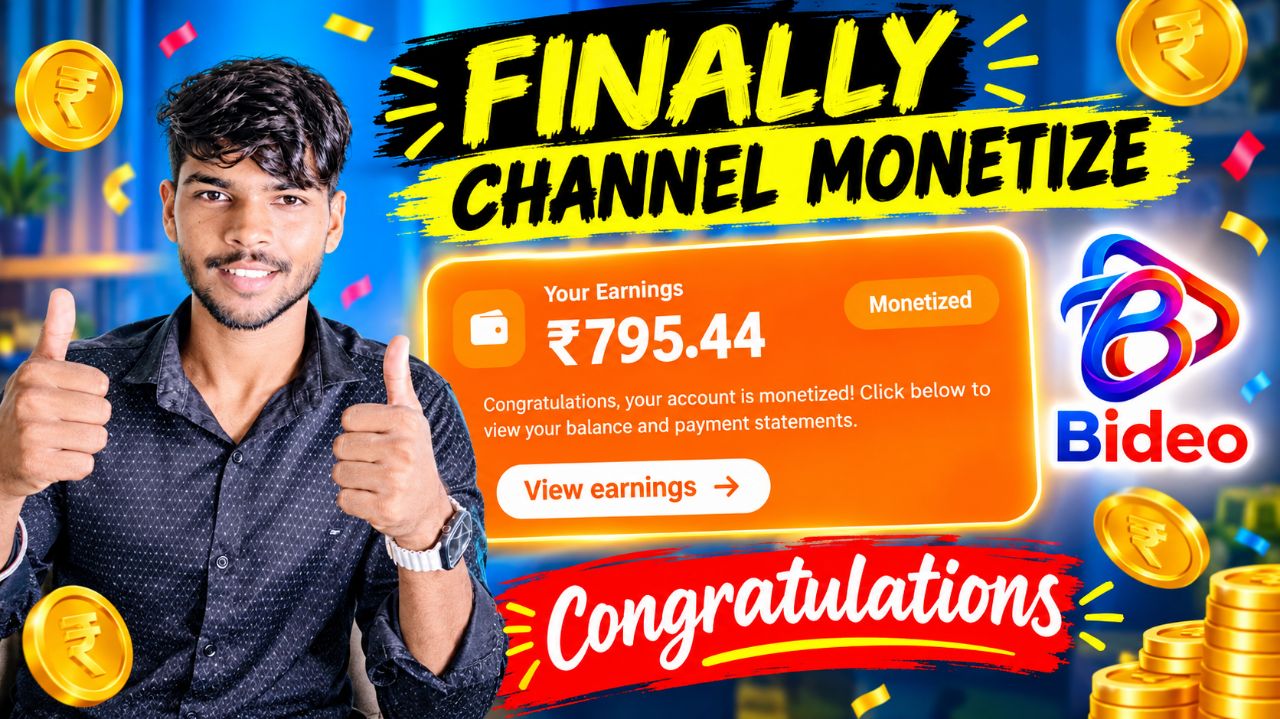 FINALLY CHANNEL MONETIZE 😍🔥 | ₹795.44 Earning | Bideo App Monetization Update