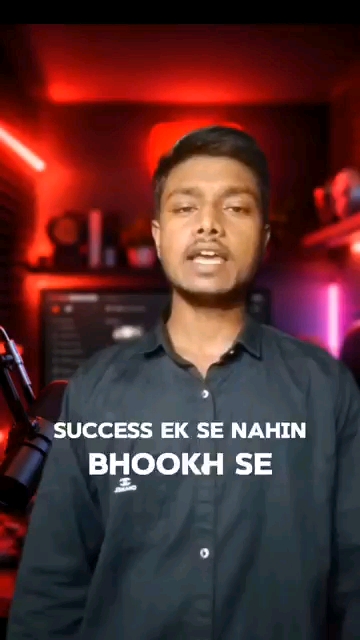 Success  ek se nahin bhookh se milati hai Shayad 3 sal ke ho ya sirf 40 sal ke