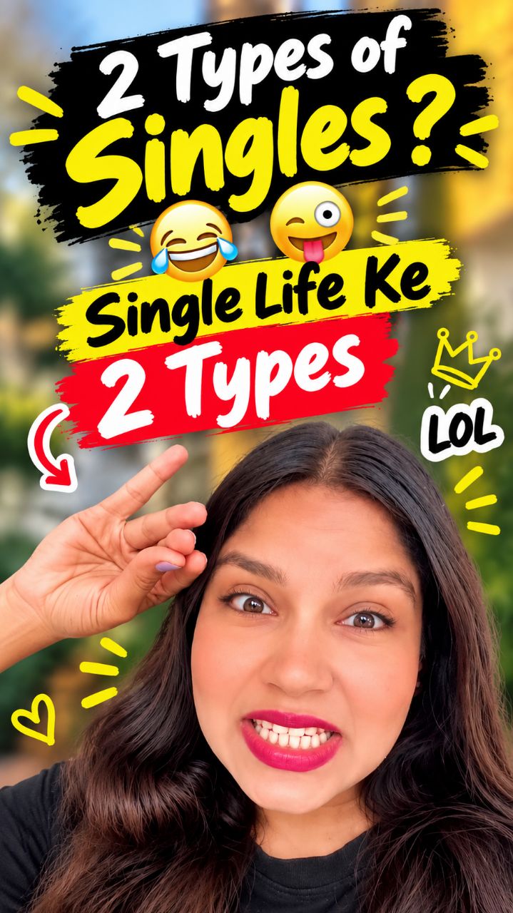 TWO TYPES OF SINGLE PEOPLE