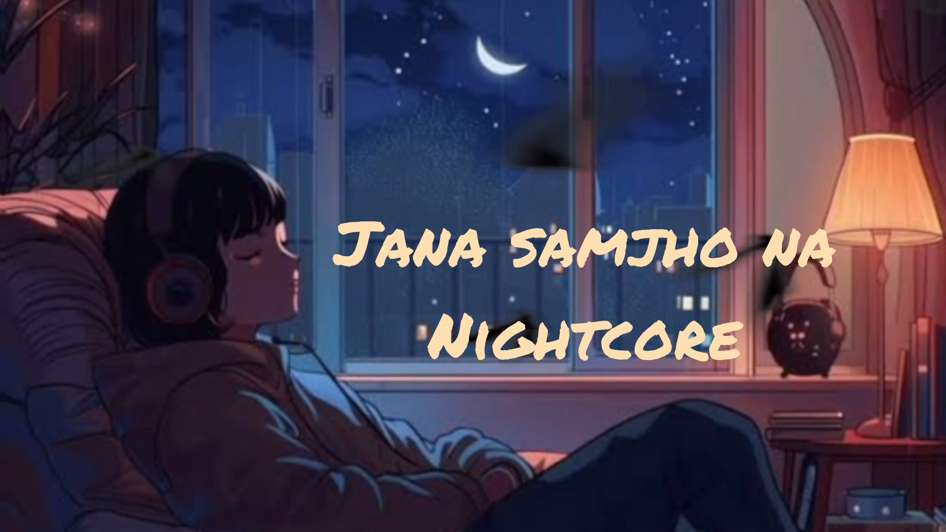 Jaana Samjho Na (Nightcore Lofi Version) | Love Vibes + Speed Up Music 🎧