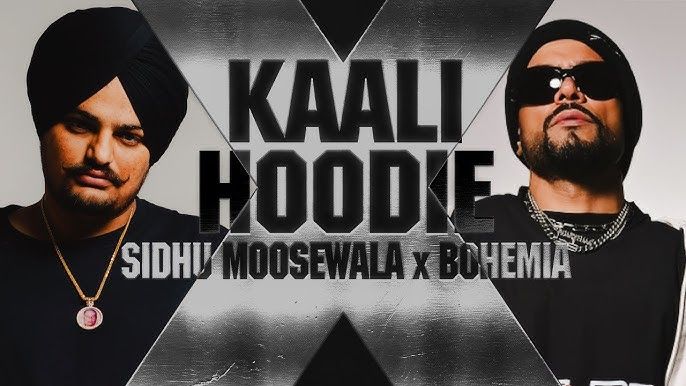 KAALI HOODIE (MUSIC VIDEO) SIDHU MOOSE WALA FT BOHEMIA |