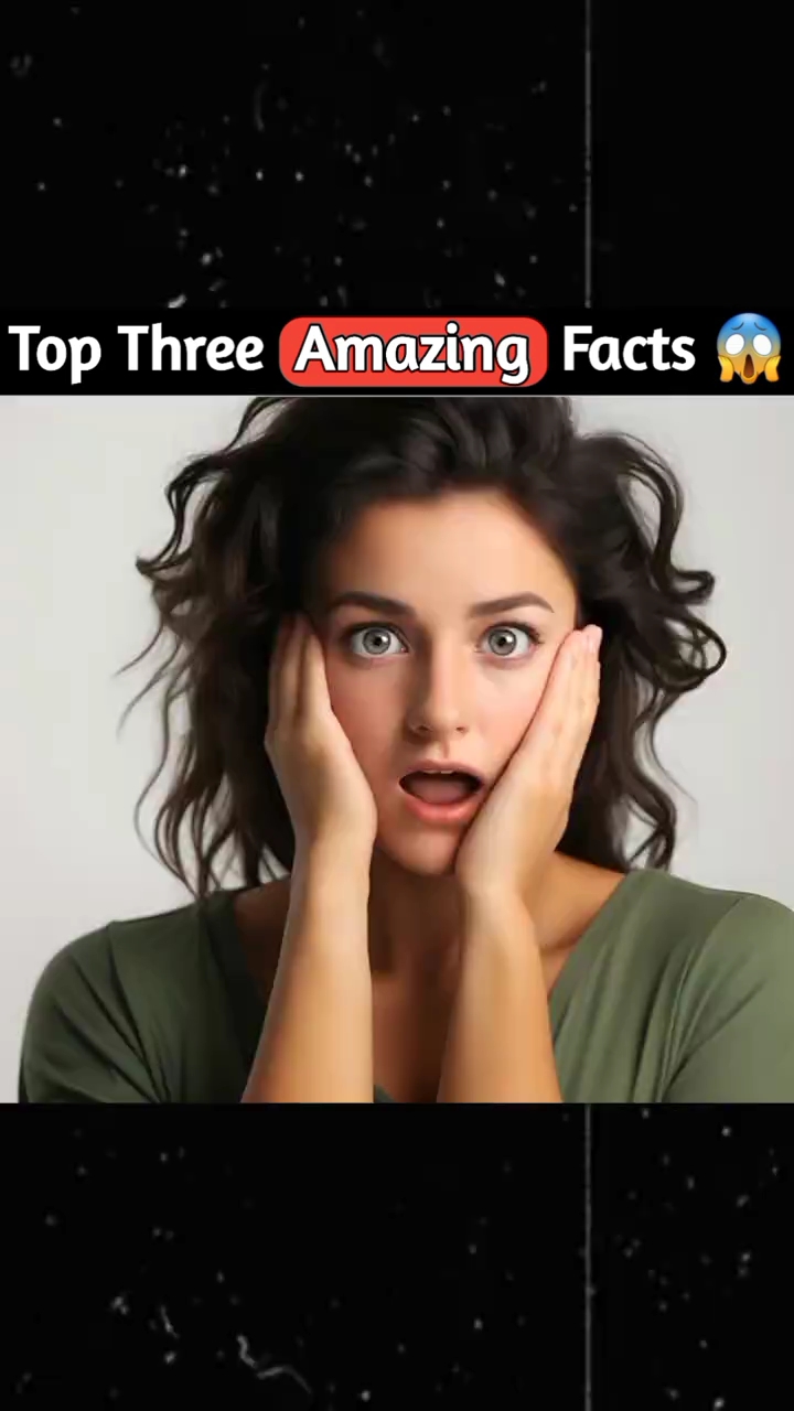 Top Three Amazing Facts #facts