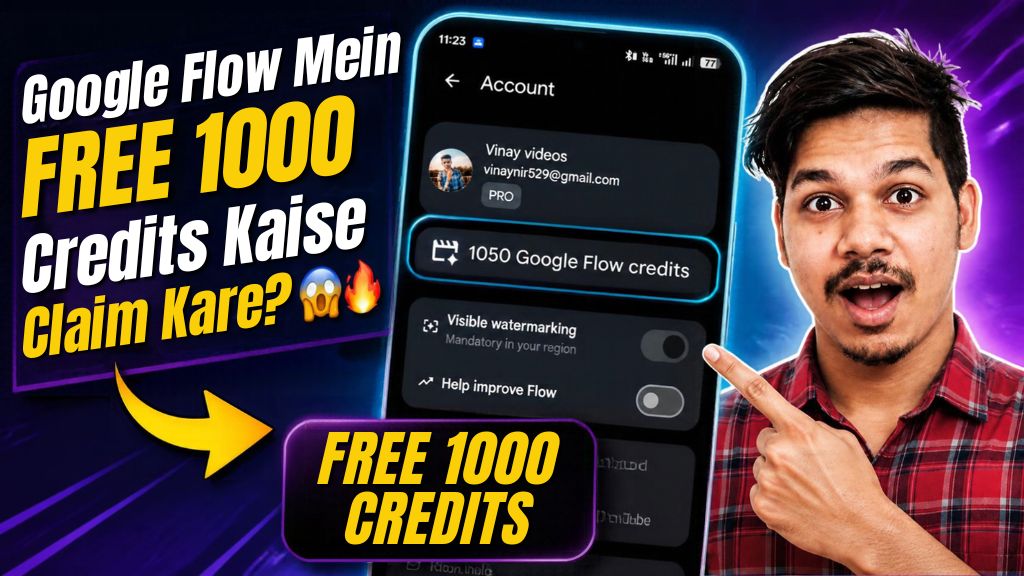 Google Flow Mein FREE 1000 Credits Kaise Claim Kare 😱🔥 | Glow Flow Free Credit Trick 2026