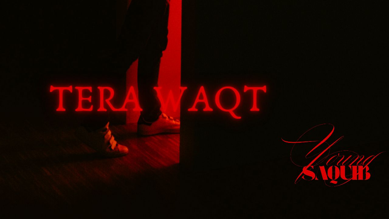 TERA WAQT - YOUNG SAQUIB ( OFFICIAL VIDEO ) ( MUSIC AUDIO )