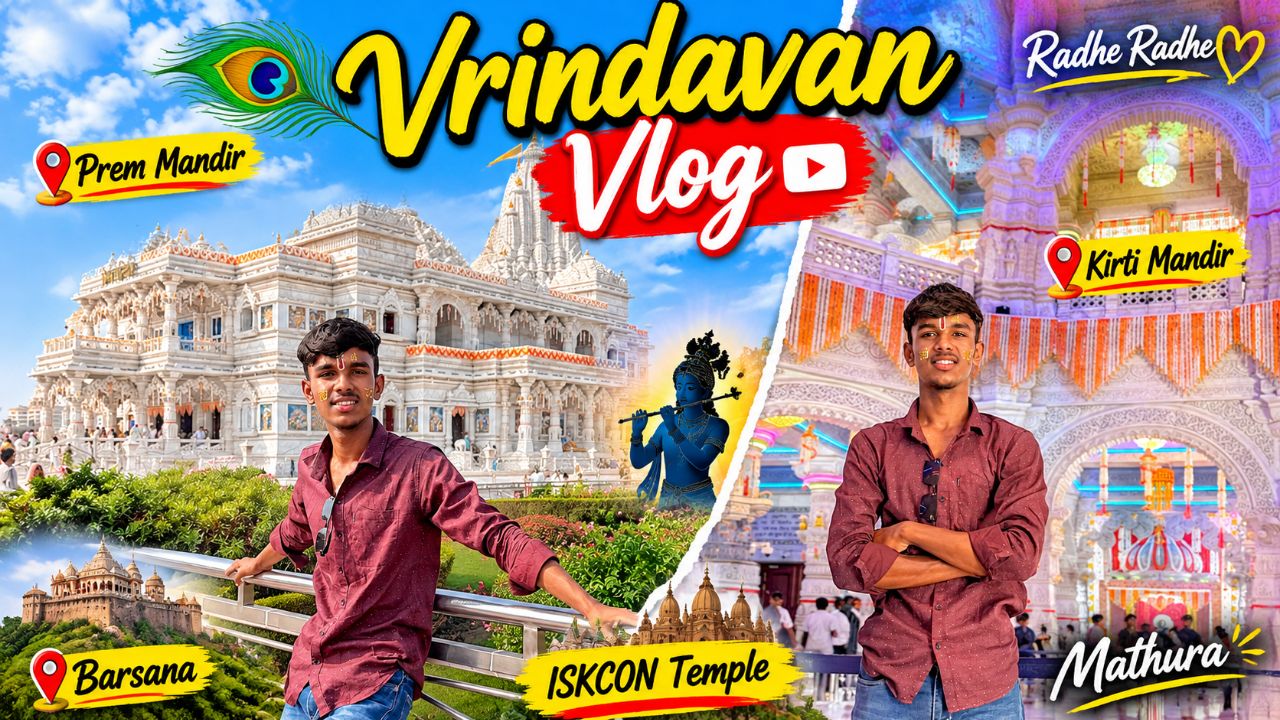 Vrindavan Vlog