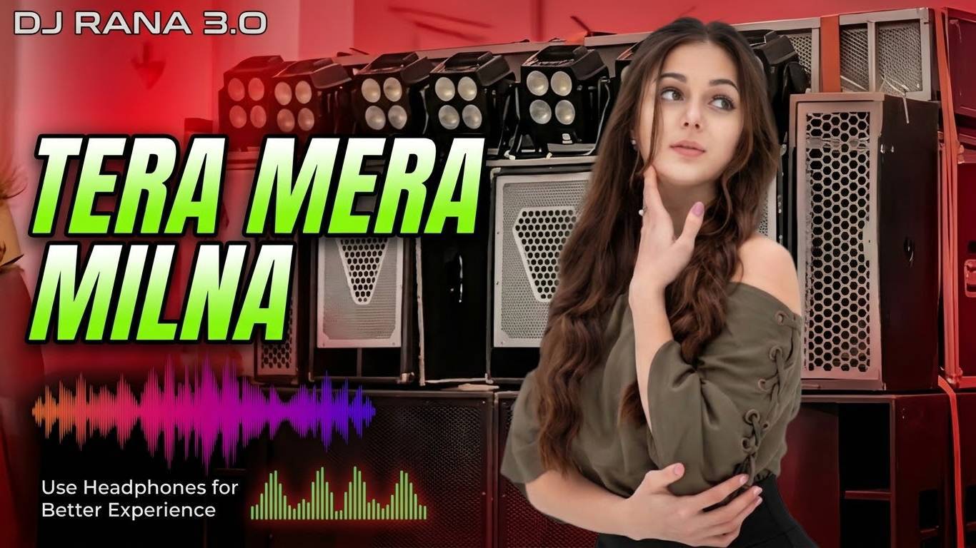 Tera Mera Milna ( 2026 Beat Mix ) |  2026 New Song | DJ RANA 3.O