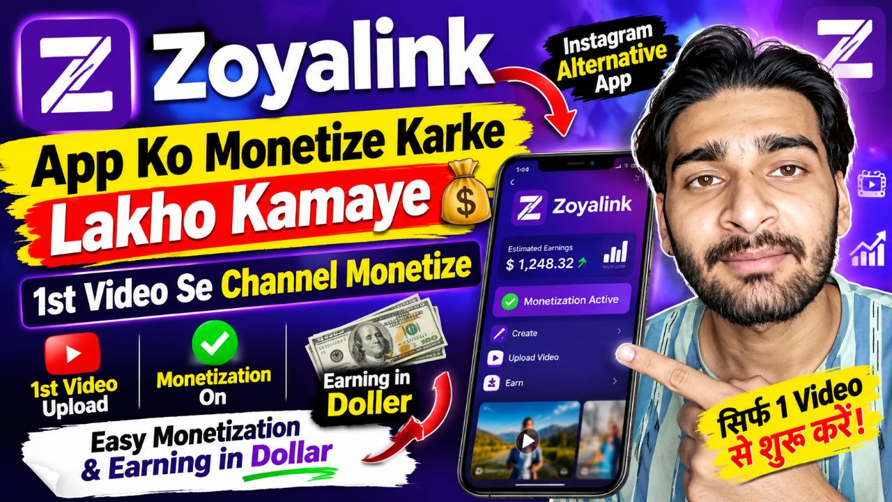 Zoyalink App Se Paise Kaise Kamaye 💰 1st Video Se Channel Monetize? | Instagram Alternative App