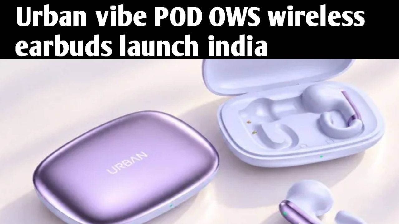 Urban vibe pod wireless earbuds launch india ||@Tech BRAKING news