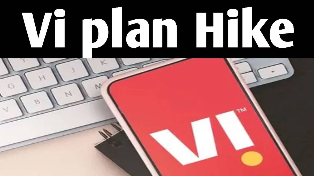 Vi plan Hike ||@Tech BRAKING news