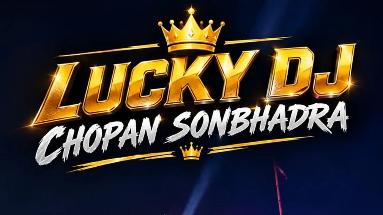 Lucky Dj Chopan Sonbhadra UP64 👑