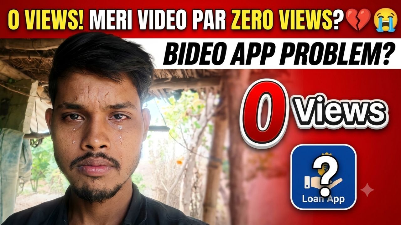 zero views 💔😭on bideo app loan video