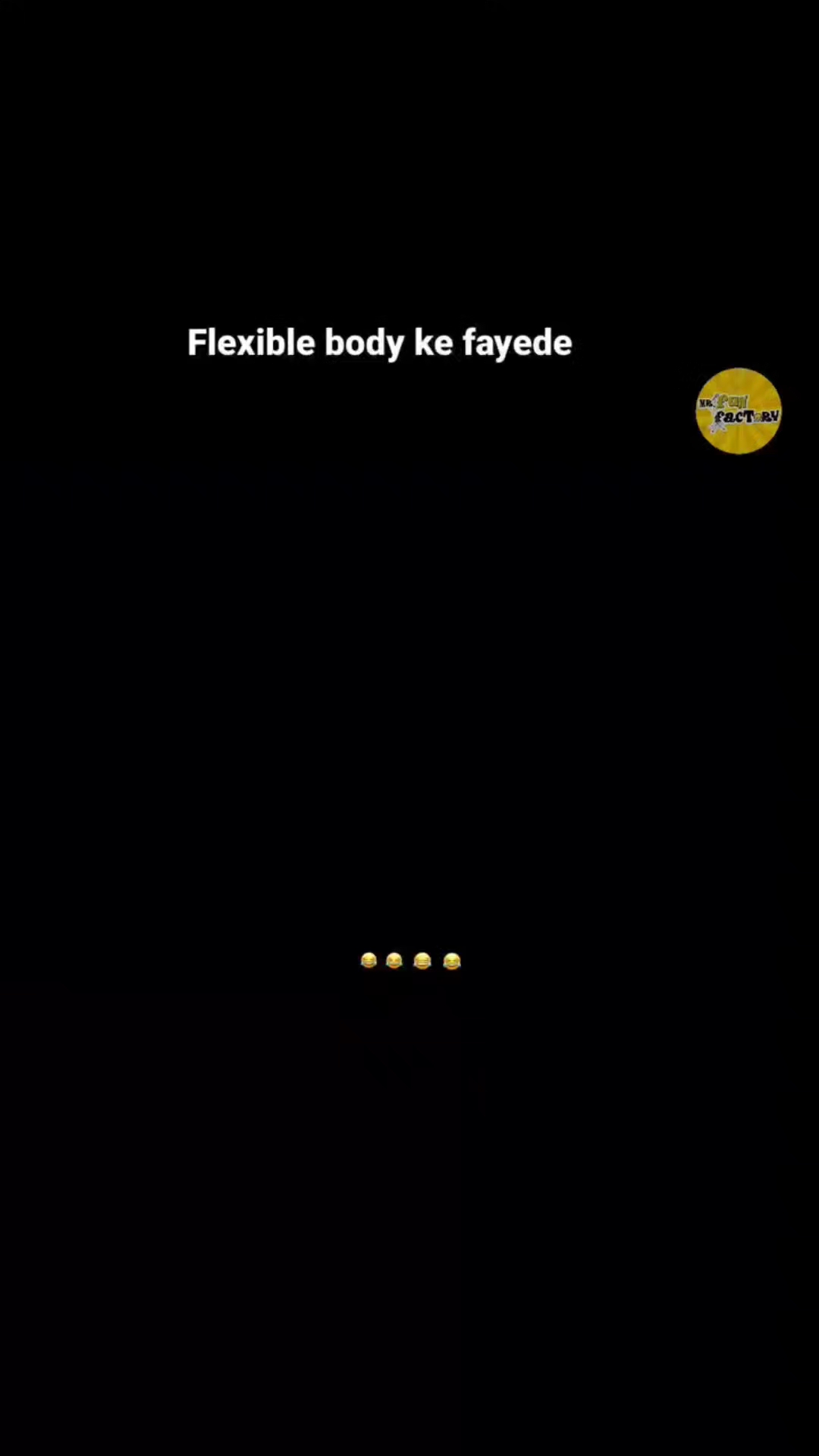 Body flexible 🤣🤣