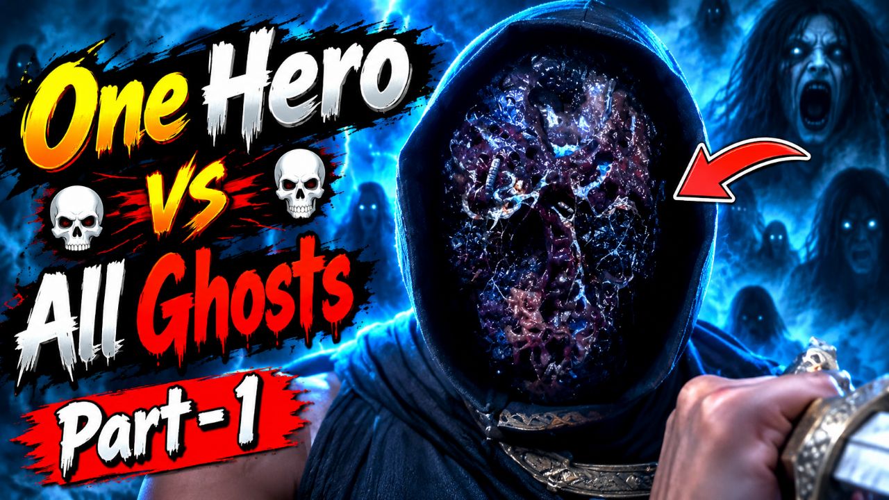 💀 एक हीरो पड़ा सभी भूतों पर भारी! 😱🔥 | One Hero vs All Ghosts | Part 1