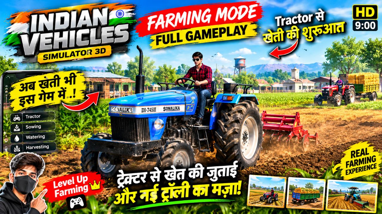 Indian Vehicles Simulator 3D, Indian vehicles game, Indian farming game, tractor