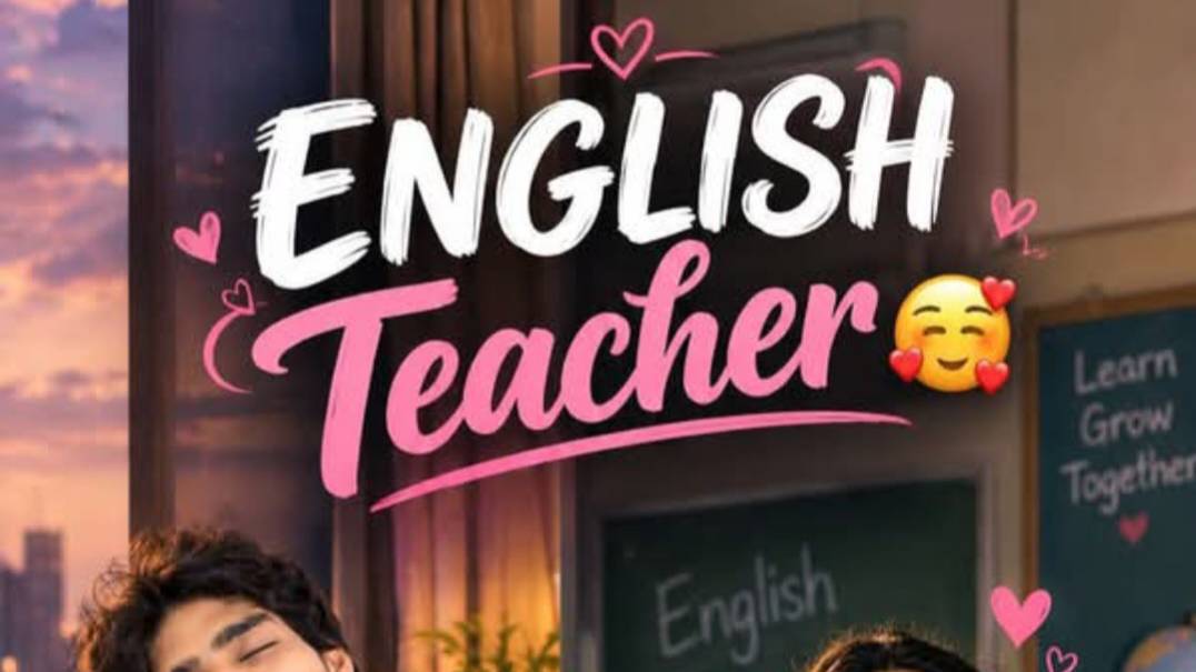 English Teacher 😘 Part-1
